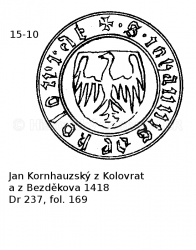 Jan Kornhauzsk� z Kolovrat a z Bezd�kova 1418