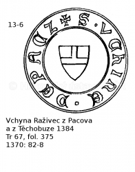 Vchyna Ra�ivec z Pacova a z T�chobuze 1384