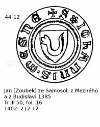 Jan Zoubek ze Samosol, z Mezn�ho a z Budislavi 1385